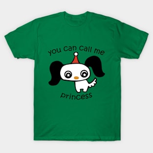 You Can Call Me Princess: Li'L Doggy T-Shirt